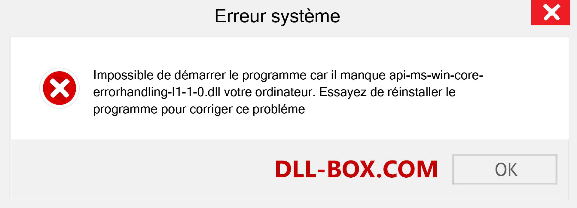 Le fichier api-ms-win-core-errorhandling-l1-1-0.dll est manquant ?. Télécharger pour Windows 7, 8, 10 - Correction de l'erreur manquante api-ms-win-core-errorhandling-l1-1-0 dll sur Windows, photos, images